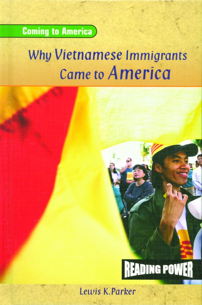 Why Vietnamese Immigrants Came to America (Coming to America),Used