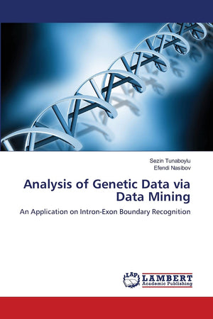 Analysis of Genetic Data via Data Mining: An Application on IntronExon Boundary Recognition,Used