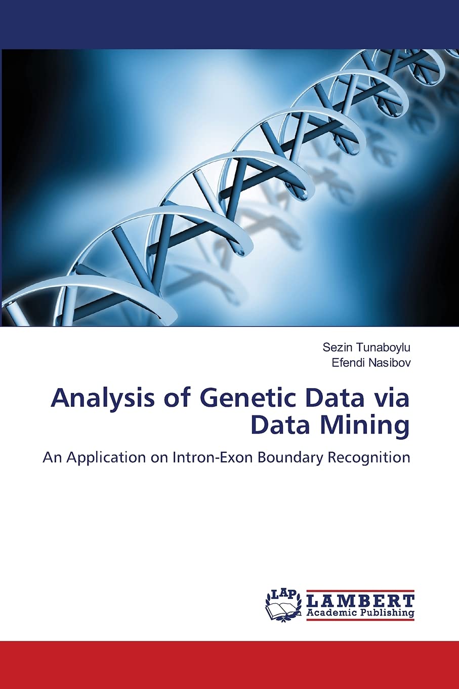 Analysis of Genetic Data via Data Mining: An Application on IntronExon Boundary Recognition,Used
