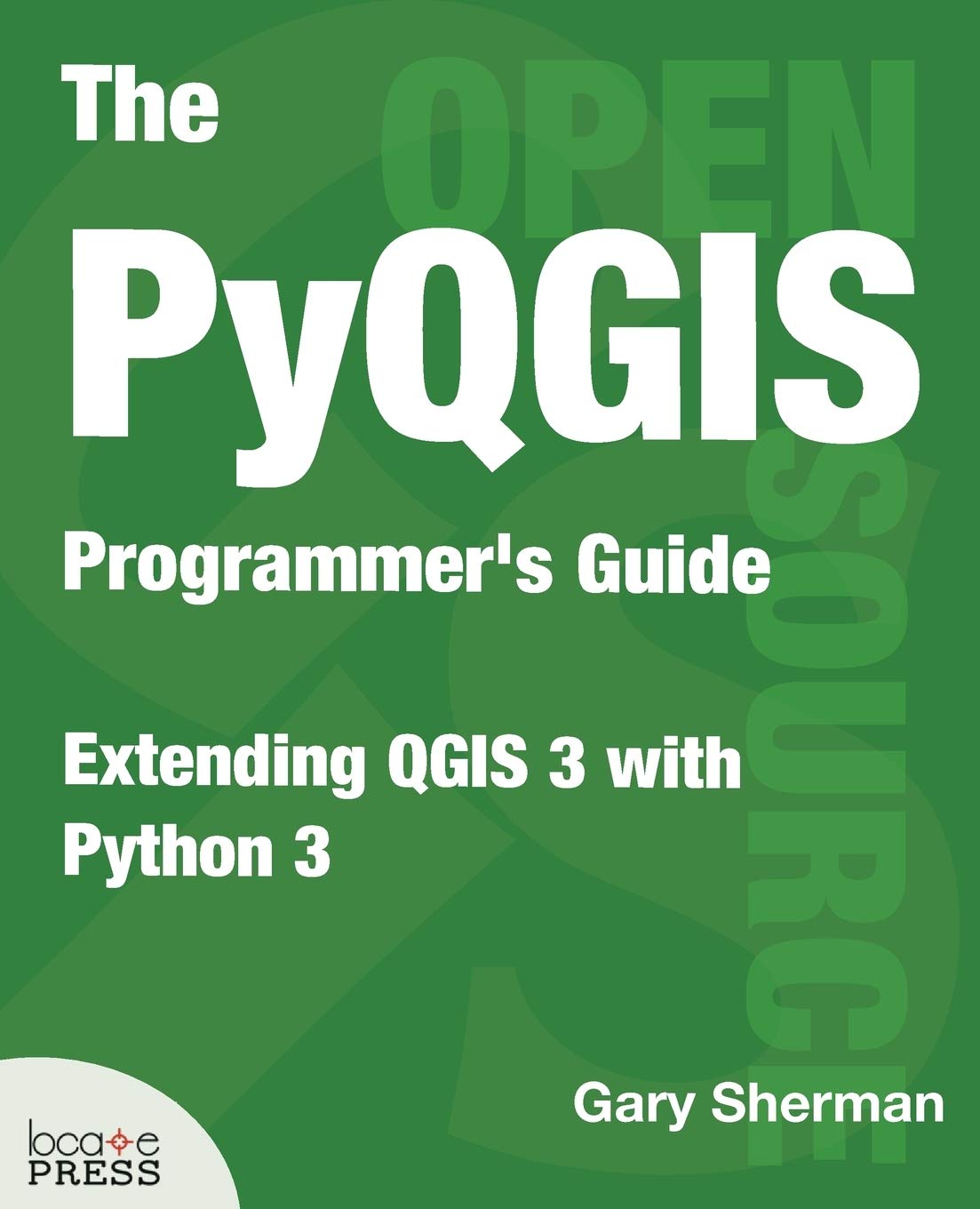 The PyQGIS Programmer's Guide: Extending QGIS 3 with Python 3,Used