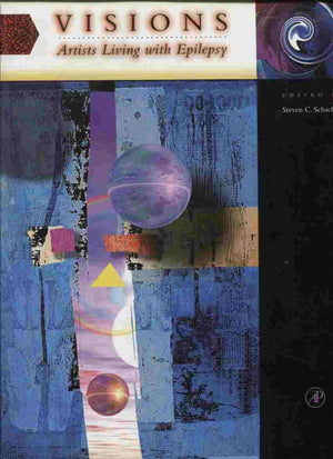 Visions: Artists Living with Epilepsy,New