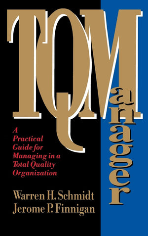 TQ Manager: A Practical Guide for Managing in a Total Quality Organization,Used