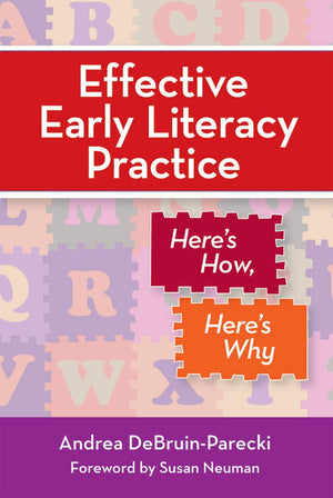 Effective Early Literacy Practice: Here's How, Here's Why,Used