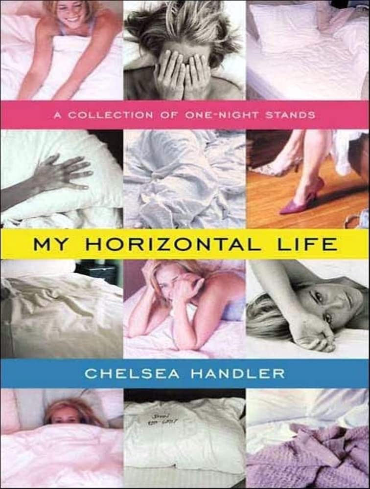 My Horizontal Life: A Collection of OneNight Stands,Used