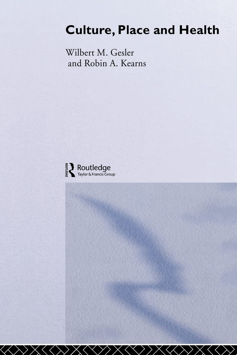 Culture/Place/Health (Critical Geographies),Used