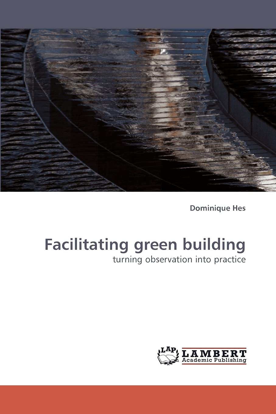 Facilitating green building: turning observation into practice,Used