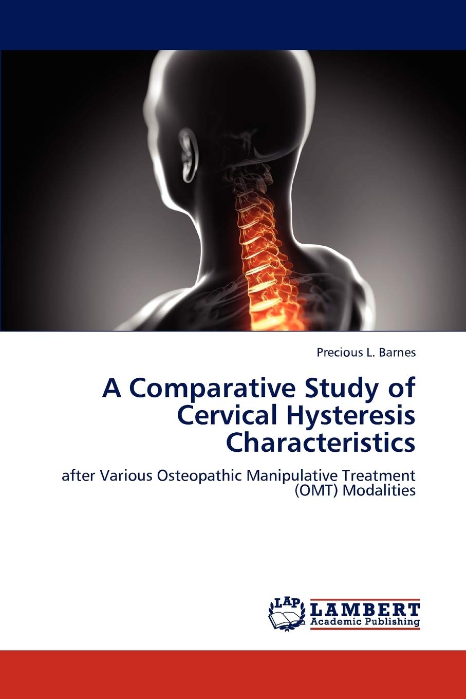 A Comparative Study of Cervical Hysteresis Characteristics: after Various Osteopathic Manipulative Treatment (OMT) Modalities,Used