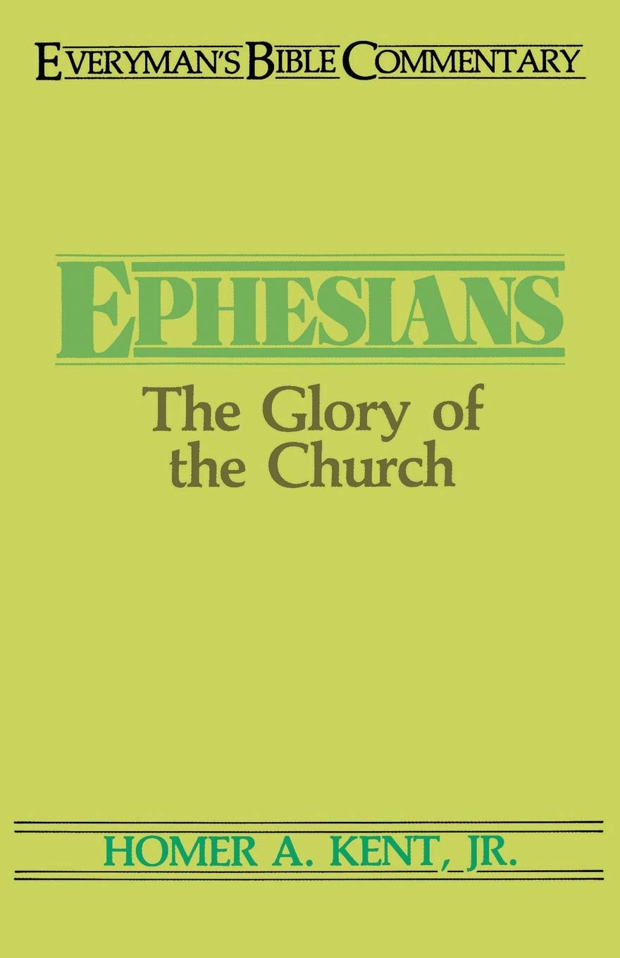 Ephesians: The Glory of the Church (Everyman's Bible Commentary),Used