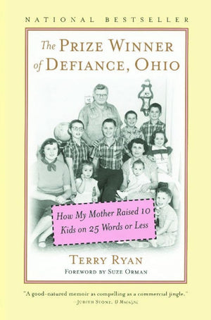 The Prize Winner of Defiance, Ohio: How My Mother Raised 10 Kids on 25 Words or Less (An Inspiring Memoir),Used