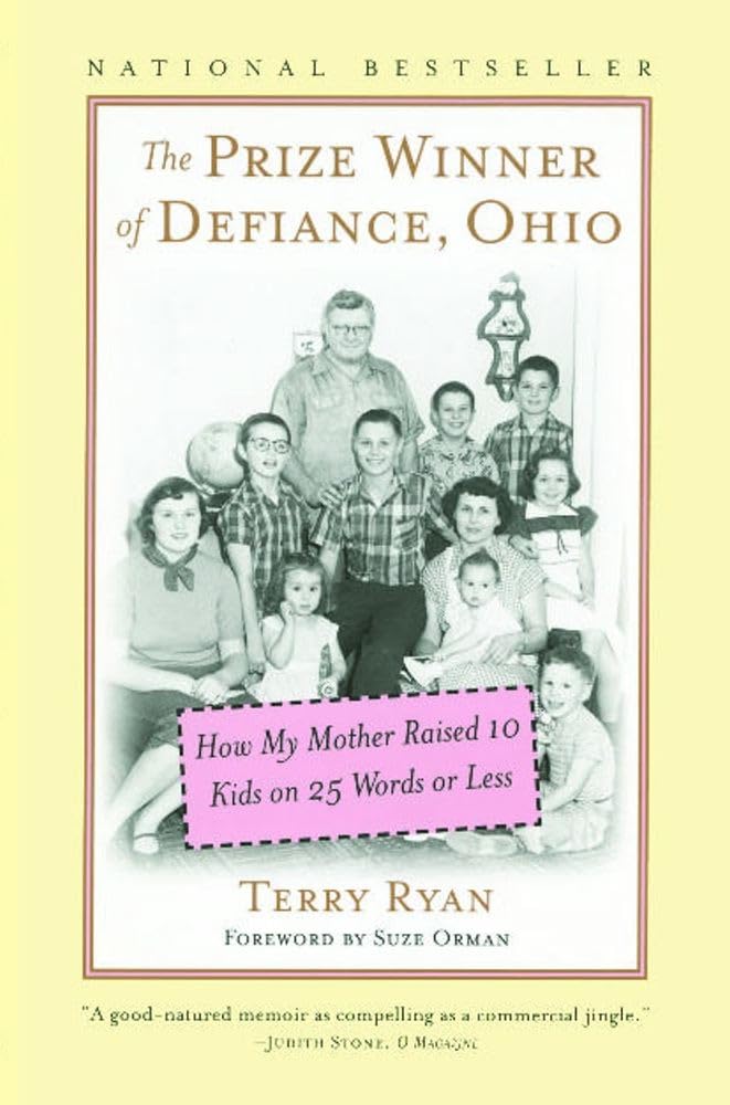 The Prize Winner of Defiance, Ohio: How My Mother Raised 10 Kids on 25 Words or Less (An Inspiring Memoir),Used