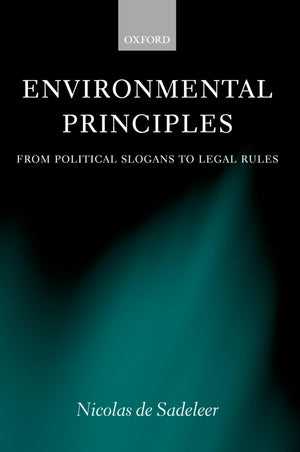 Environmental Principles: From Political Slogans To Legal Rules,Used