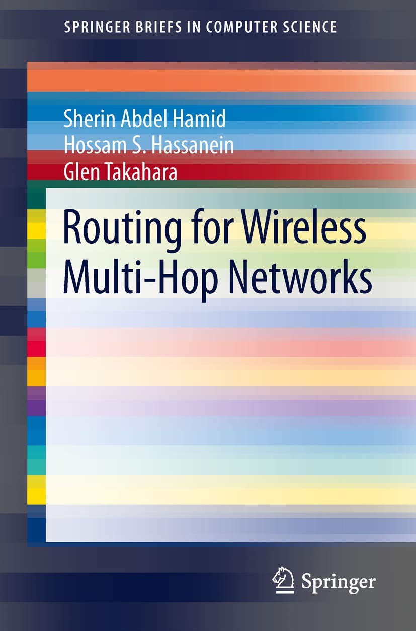 Routing For Wireless Multihop Networks (Springerbriefs In Computer Science),Used