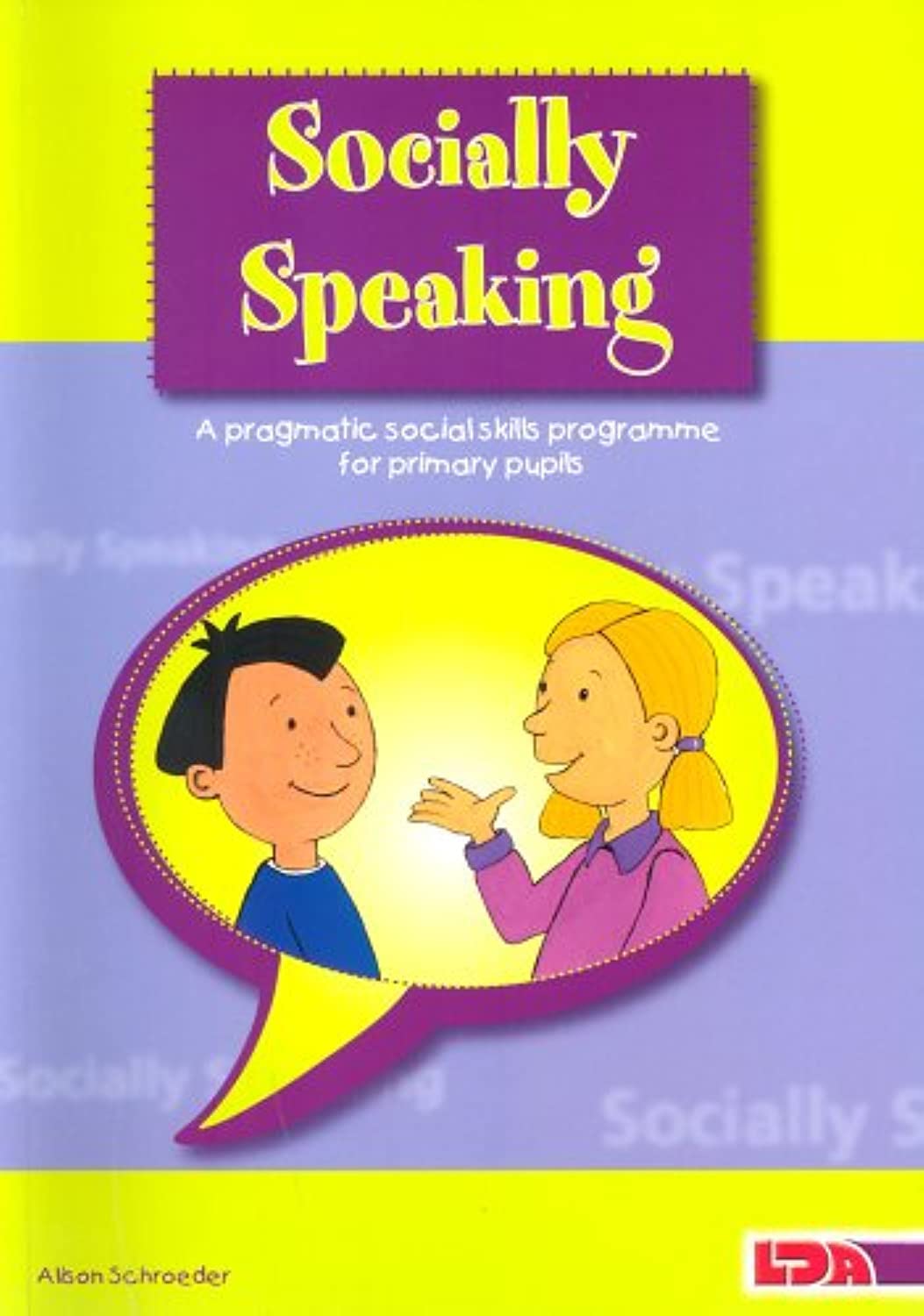 Socially Speaking: Pragmatic Social Skills Programme For Pupils With Mild To Moderate Learning Disabilities,Used