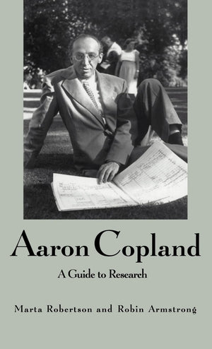 Aaron Copland: A Guide To Research (Routledge Music Bibliographies),Used