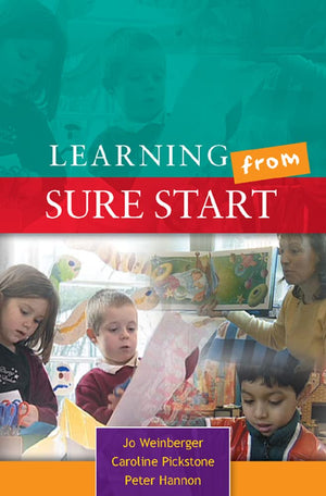 Learning from Sure Start: Working with Young Children and their Families,Used