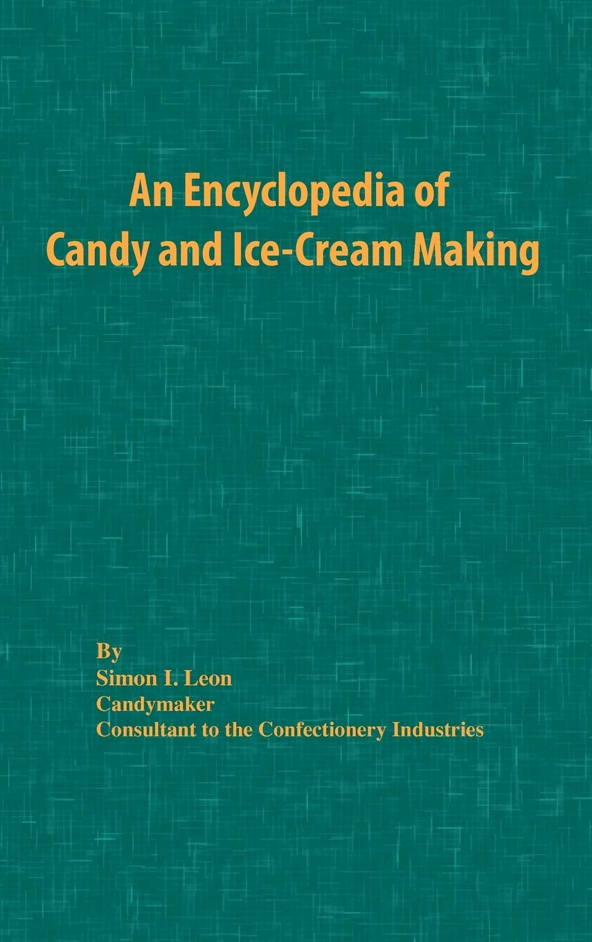 An Encyclopedia Of Candy And Icecream Making