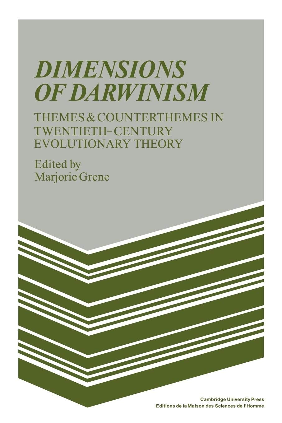 Dimensions of Darwinism: Themes and Counterthemes in TwentiethCentury Evolutionary Theory,New