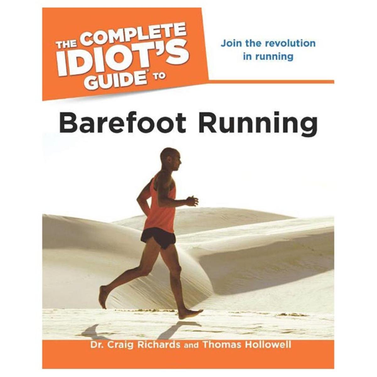 The Complete Idiot's Guide to Barefoot Running,Used