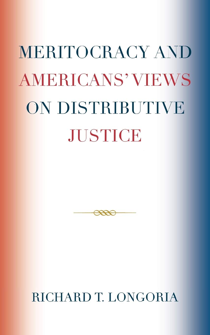 Meritocracy and Americans' Views on Distributive Justice,New