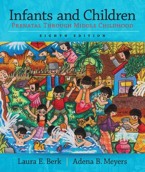 Infants And Children: Prenatal Through Middle Childhood (Berk, Infants, Children, And Adolescents Series),Used