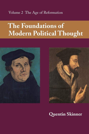 The Foundations of Modern Political Thought, Vol. 2: The Age of Reformation,Used