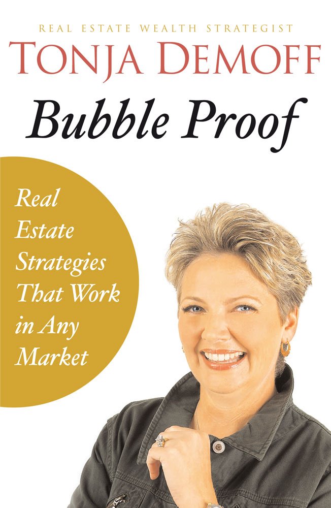 Bubble Proof: Real Estate Strategies that Work in any Market,Used