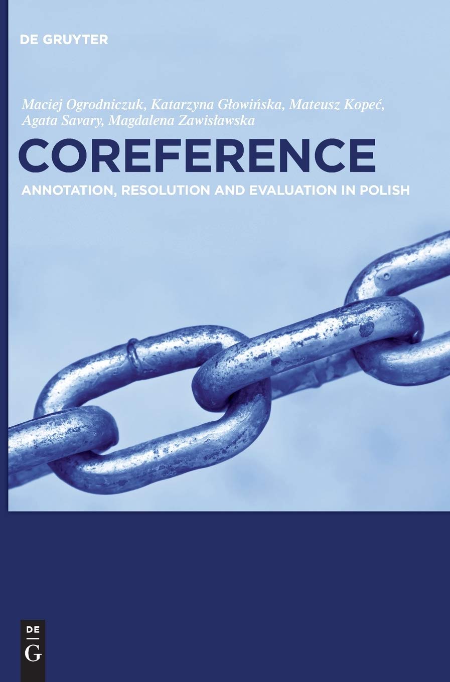 Coreference: Annotation, Resolution and Evaluation in Polish,Used