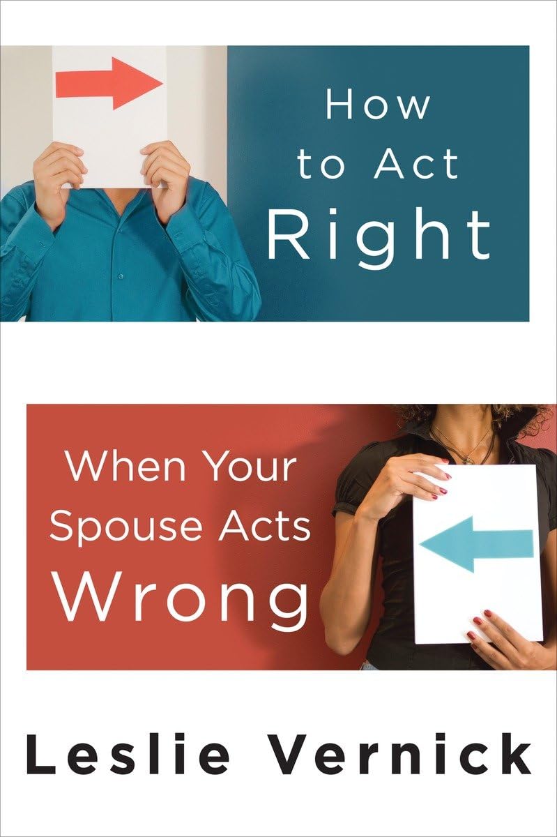 How to Act Right When Your Spouse Acts Wrong,Used