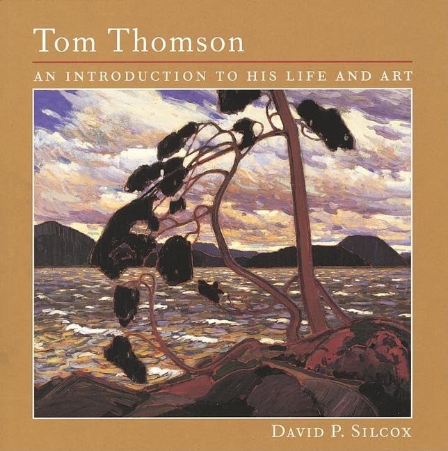 Tom Thomson: An Introduction to His Life and Art,Used