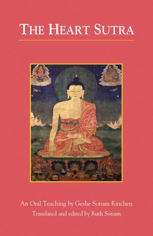 The Heart Sutra: An Oral Teaching,New