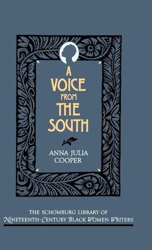 A Voice From the South (The ^ASchomburg Library of NineteenthCentury Black Women Writers),Used