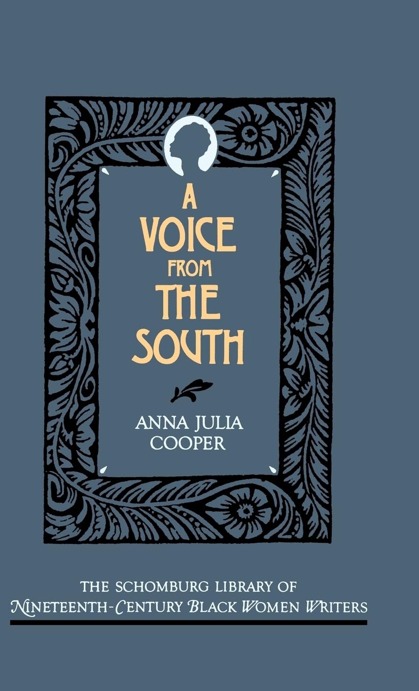 A Voice From the South (The ^ASchomburg Library of NineteenthCentury Black Women Writers),Used