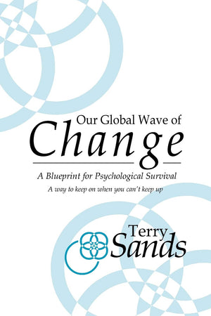 Our Global Wave Of Change: A Blueprint For Psychological Survival,Used