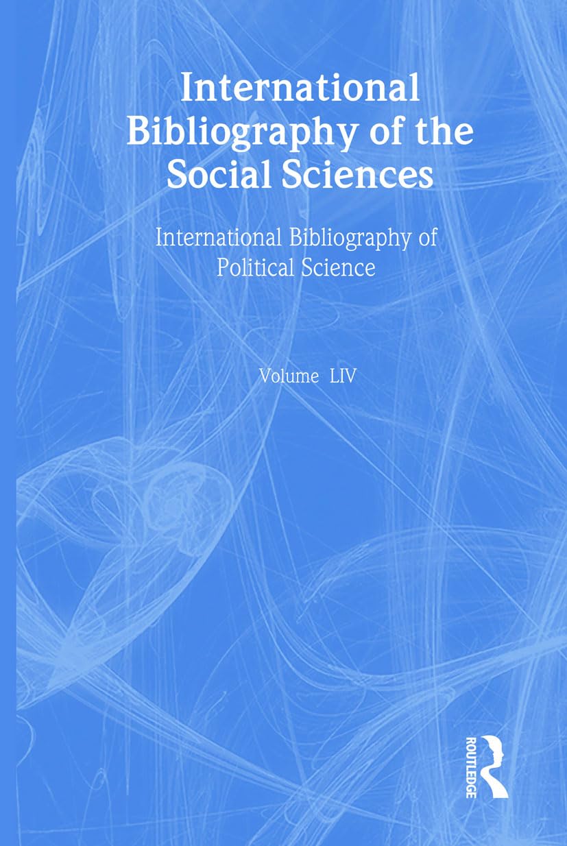 Ibss: Political Science: 2005 Vol.54: International Bibliography Of The Social Sciences (International Bibliography Of The Socia