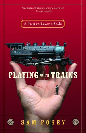 Playing With Trains: A Passion Beyond Scale
