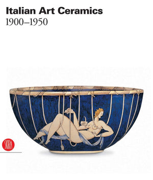 Italian Art Ceramics: 19001950,New