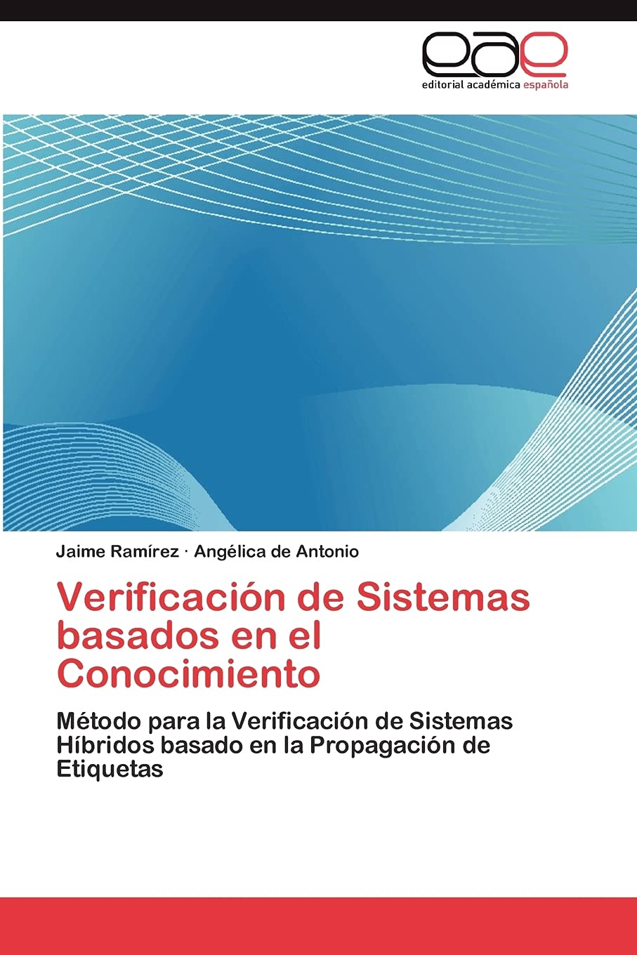 Verificacin de Sistemas basados en el Conocimiento: Mtodo para la Verificacin de Sistemas Hbridos basado en la Propagaci,Used