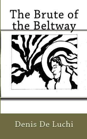 The Brute Of The Beltway (Tony Hero),Used