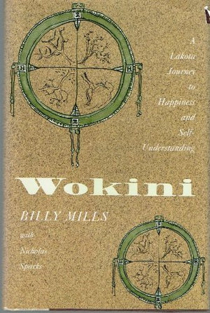 Wokini: A Lakota Journey to Happiness and SelfUnderstanding (The Library of the American Indian),Used