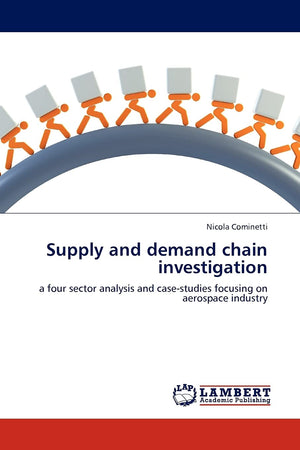 Supply and demand chain investigation: a four sector analysis and casestudies focusing on aerospace industry,Used