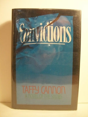 Convictions: A Novel of the Sixties,Used