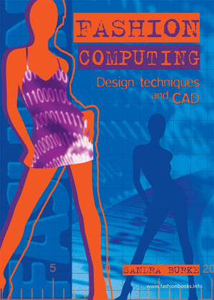 Fashion Computing: Design Techniques And CAD,New