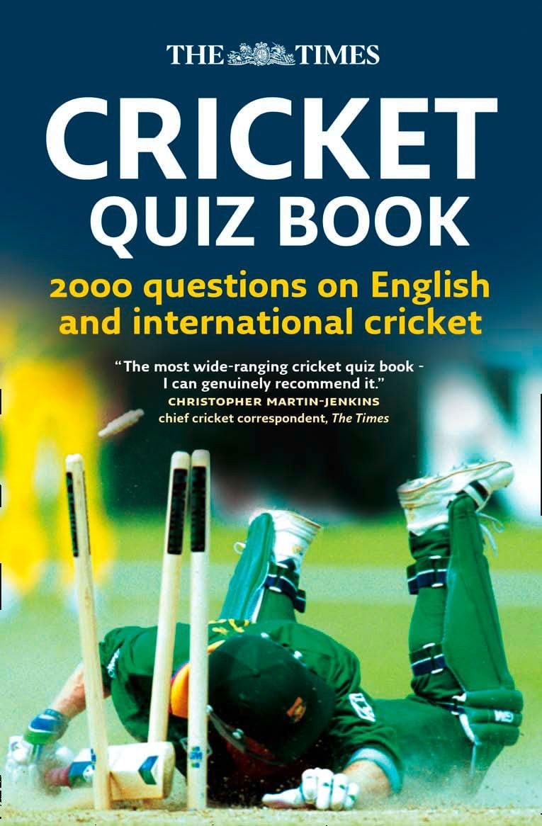 The Times Cricket Quiz Book: 2000 questions on English and International Cricket,Used
