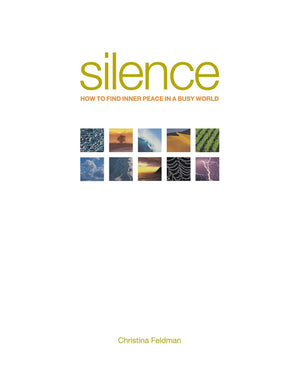 Silence: How to Find Inner Peace in a Busy World,Used