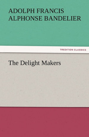 The Delight Makers,Used