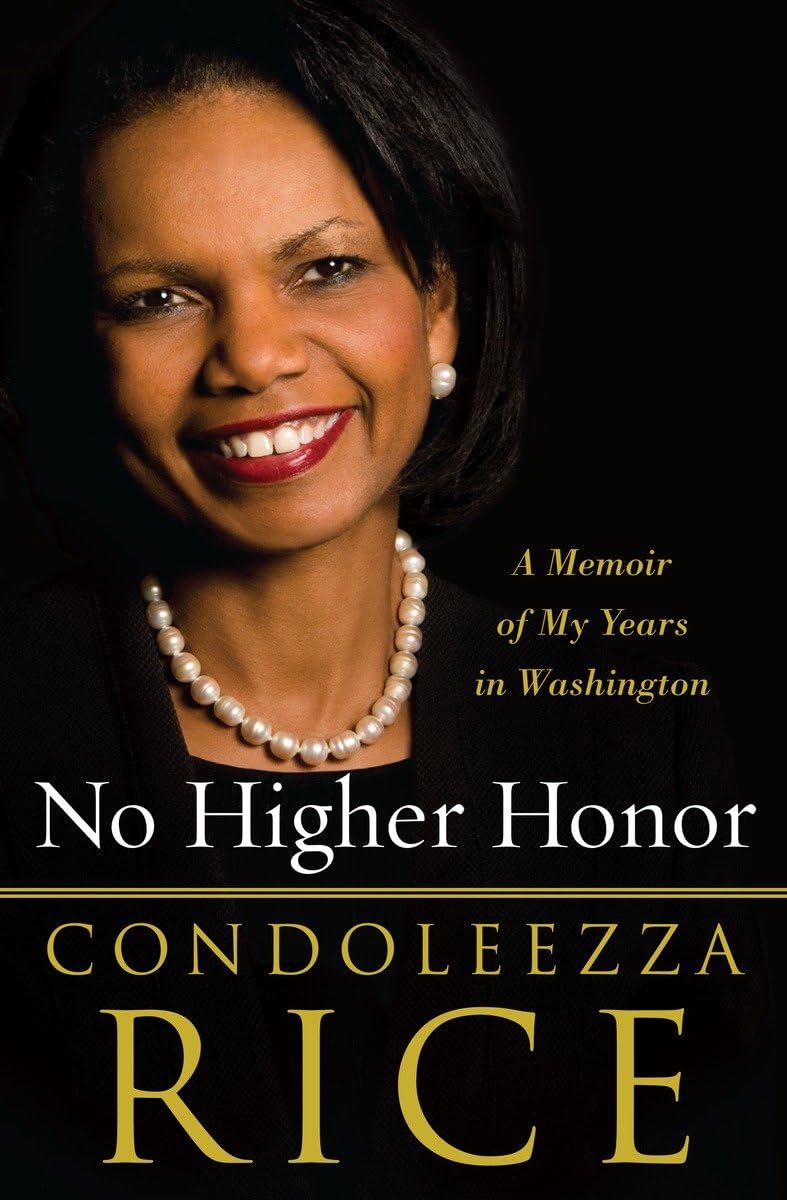 No Higher Honor: A Memoir of My Years in Washington,New
