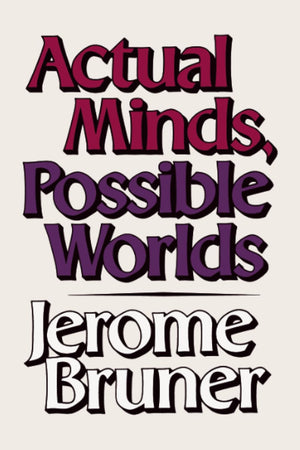 Actual Minds, Possible Worlds (The Jerusalemharvard Lectures),New