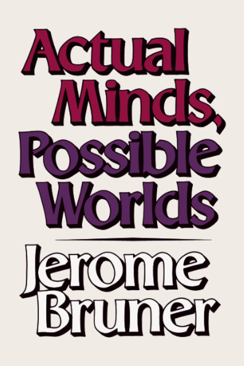 Actual Minds, Possible Worlds (The JerusalemHarvard Lectures),Used
