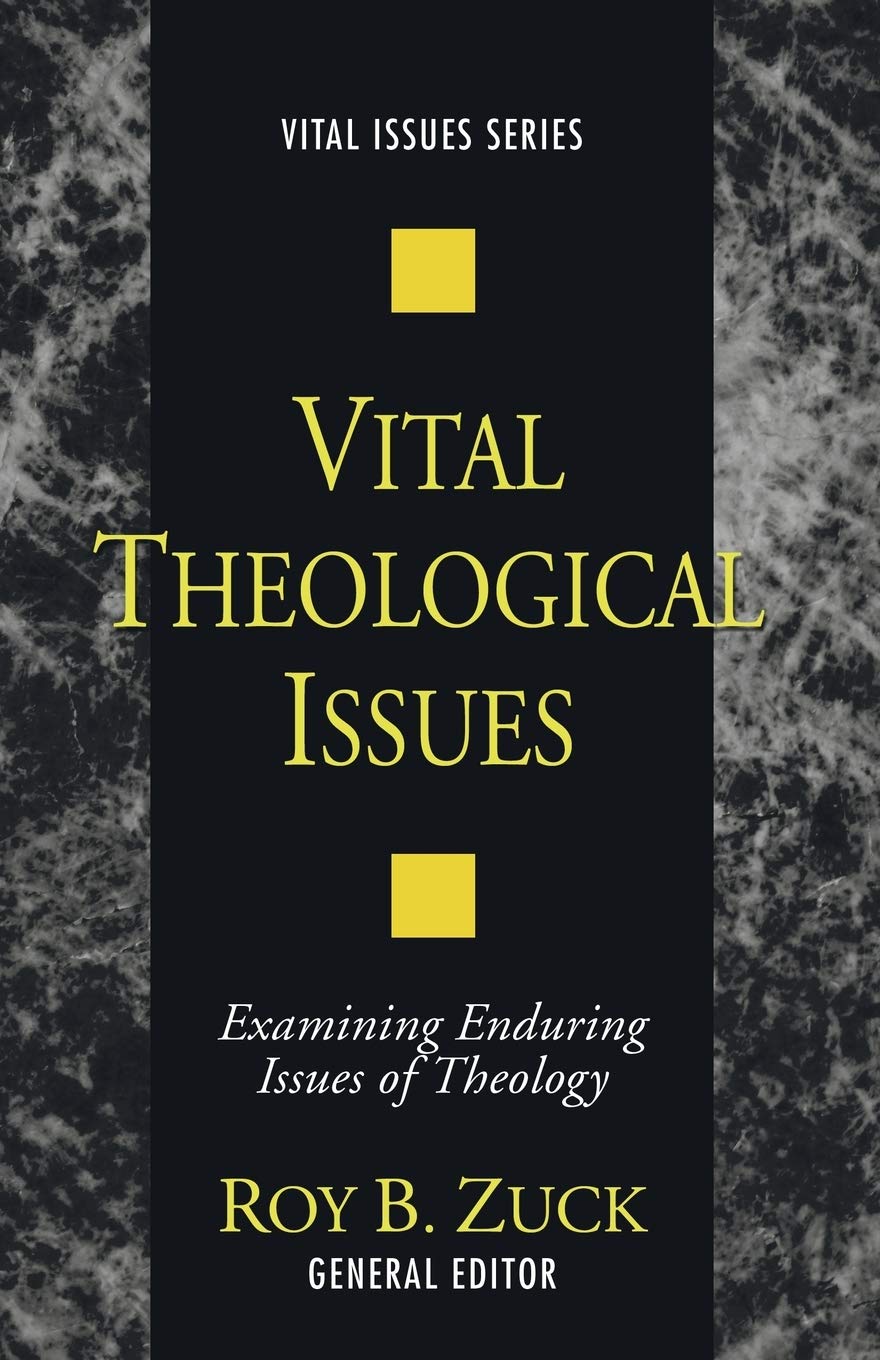 Vital Theological Issues:Examining Enduring Issues Of Theology (Vital Issues),Used