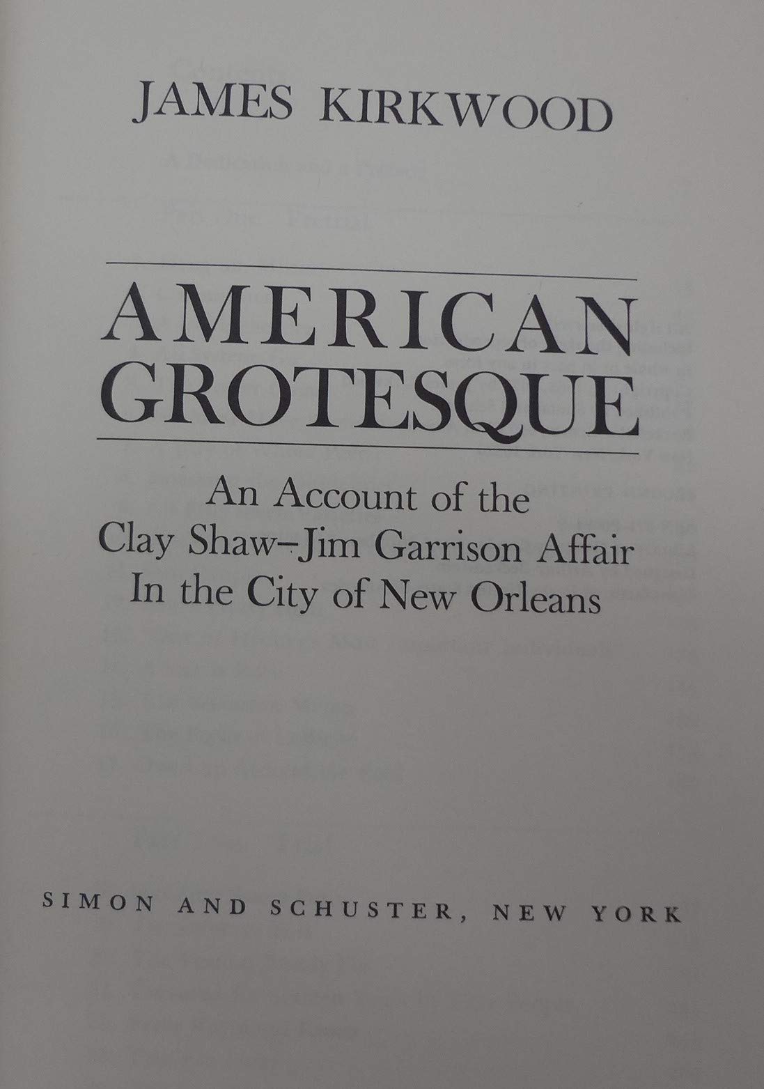 American Grotesque: An Account Of The Clay Shawjim Garrison Affair In The City Of New Orleans,Used